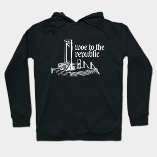 Woe to the republic Hoodie